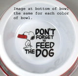 Snoopy Pet Bowl - Don't Forget To Feed The Dog (White)