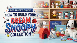 Beginner's Guide: How to Build Your Dream Snoopy Collection