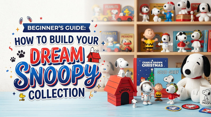 Beginner's Guide: How to Build Your Dream Snoopy Collection