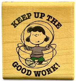 "Keep Up The Good Work" Rubber Stamp