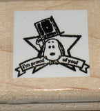 "I'm Proud Of You" Rubber Stamp (Used Stamp/Remounted - Thin Wood Block)