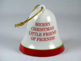 Mid-1970's Peanuts Porcelain Christmas Bell Ornament - Merry Christmas Little Friend... (New But Near Mint)