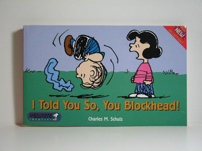 I Told You So, You Blockhead! Book