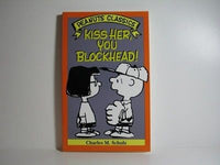 Kiss Her, You Blockhead! book