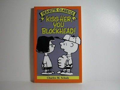 Kiss Her, You Blockhead! Book