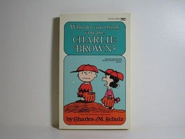 Who Do You Think You Are, Charlie Brown? Book