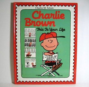 Charlie Brown, This Is Your Life Hardback Book