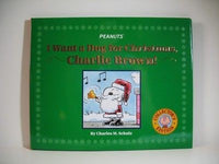 I Want A Dog For Christmas, Charlie Brown (Collector's Edition)