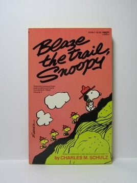 Blaze The Trail, Snoopy Book (Age - Related Page Discoloration) - snoopn4pnuts.com