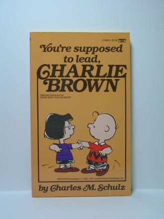 You're Supposed To Lead, Charlie Brown book