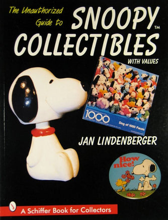 The Unauthorized Guide To Snoopy Collectibles