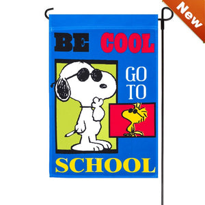 NON-VINTAGE FLAG - BE COOL GO TO SCHOOL