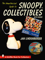 The Unauthorized Guide To Snoopy Collectibles