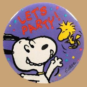 LET'S PARTY! PINBACK BUTTON - REDUCED PRICE!