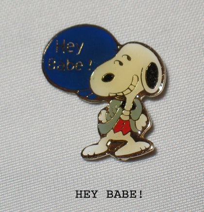 Snoopy Quote Pin - Hey Babe!