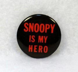 Snoopy Is My Hero Pinback Button